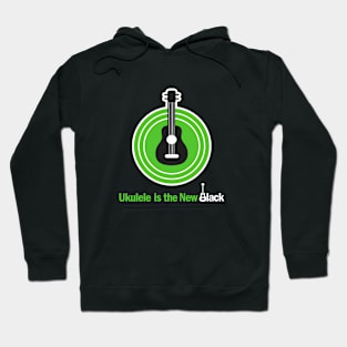 Ukulele Is The New Black Hoodie